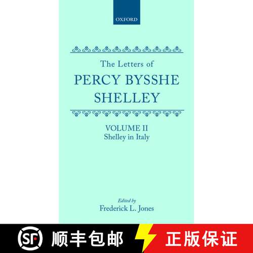 【3-4周达】精装 Letters of Percy Bysshe Shelley: Volume II: Shelley in Italy - Shelley in Italy [9780198719731]