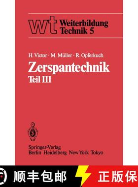 【3-4周达】Zerspantechnik : Teil III: Schleifen, Honen, Verzahnverfahren, Zerspankennwerte, Wirtschaf... [9783540135371]