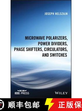 【3-4周达】Microwave Polarizers, Power Dividers, Phase Shifters, Circulators And Switches [Wiley电子... [9781119490050]