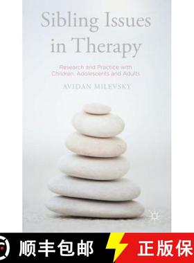 【3-4周达】Sibling Issues in Therapy: Research and Practice with Children, Adolescents and Adults [9781137528469]