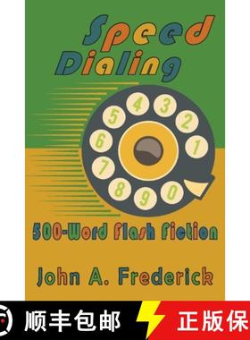 预订 Speed Dialing: 500-Word Flash Fiction [9781735115849]