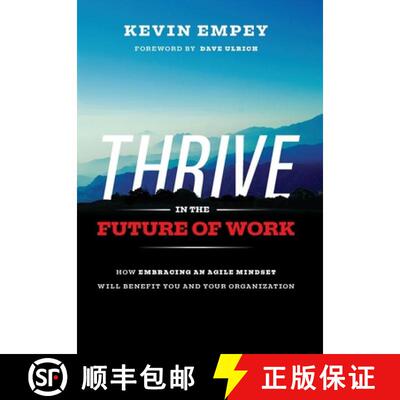 【3-4周达】精装 Thrive in the Future of Work: How Embracing an Agile Mindset Will Benefit You and You... [9781781195260]