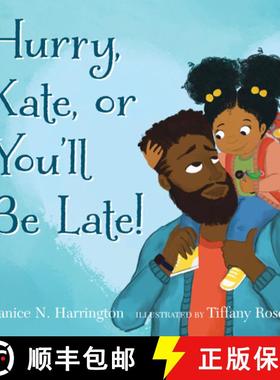【3-4周达】Hurry, Kate, or You'll Be Late! [9780823455973]