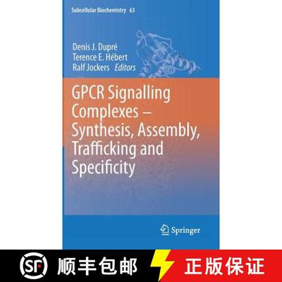 【4周达】GPCR Signalling Complexes - Synthesis, Assembly, Trafficking and Specificity [9789400747647]