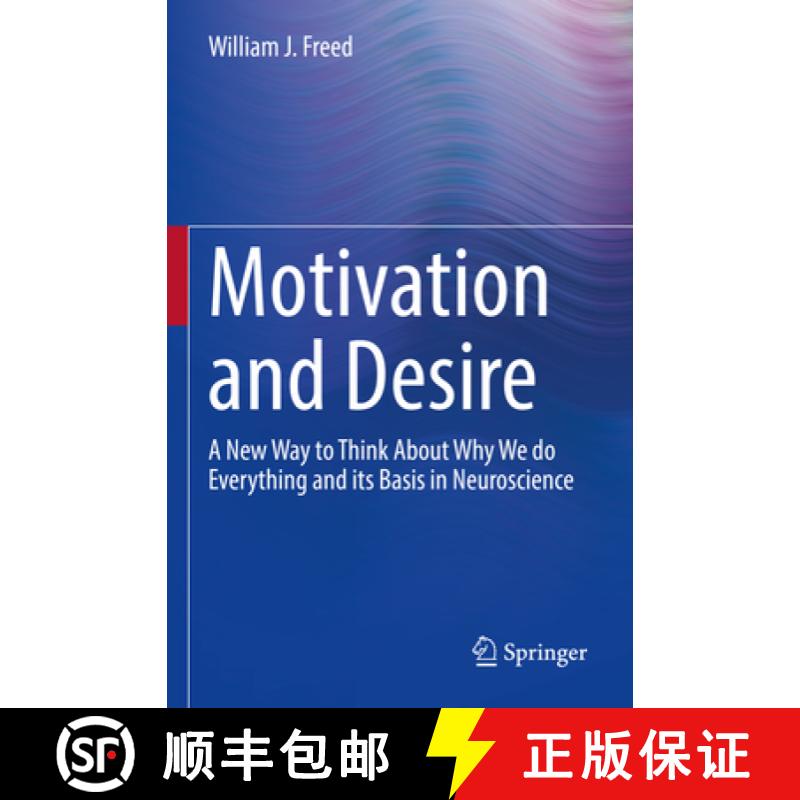 【3-4周达】Motivation and Desire : A New Way to Think About Why We do Everything and its Basis in Neu... [9783031104794]