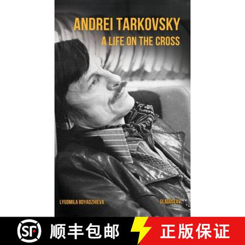 【3-4周达】精装 Andrei Tarkovsky: A Life on the Cross [9781782671022]