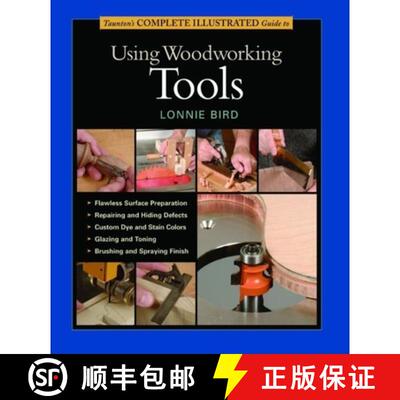 【3-4周达】Taunton's Complete Illustrated Guide to Using Wood working Tools [9781631860850]