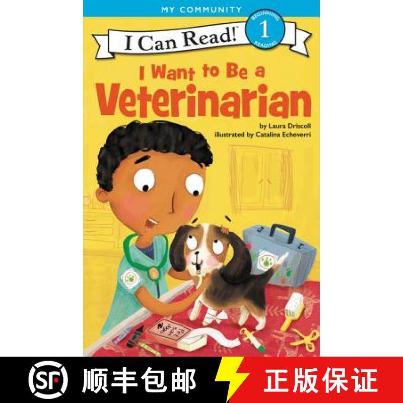 【3-4周达】I Want to Be a Veterinarian: A My Community I Can Read [9780062432476]