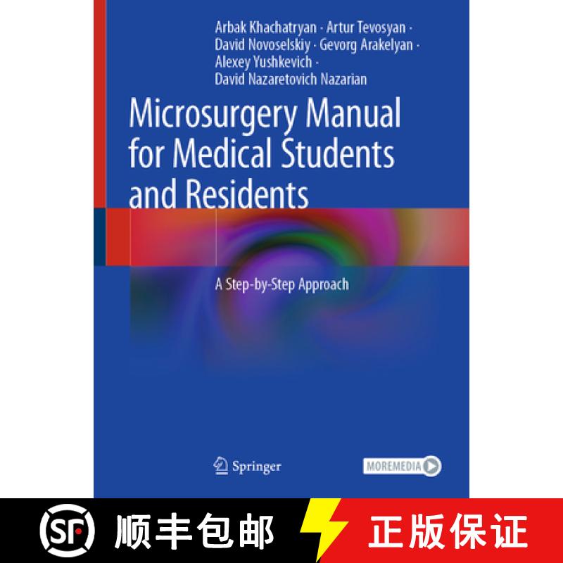 【3-4周达】Microsurgery Manual for Medical Students and Residents: A Step-By-Step Approach [9783030735302]