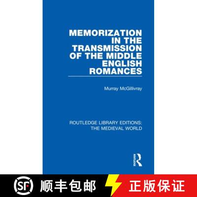 【3-4周达】精装 Memorization in the Transmission of the Middle English Romances [9780367189860]