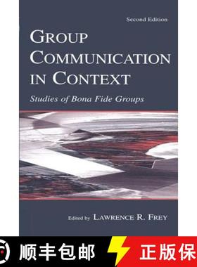 【3-4周达】Group Communication in Context: Studies of Bona Fide Groups [9780805831498]