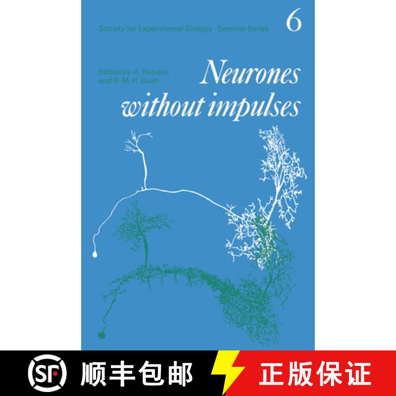 【3-4周达】Neurones without Impulses: Their Significance for Vertebrate and Invertebrate Nervous Syst... [9780521299350]