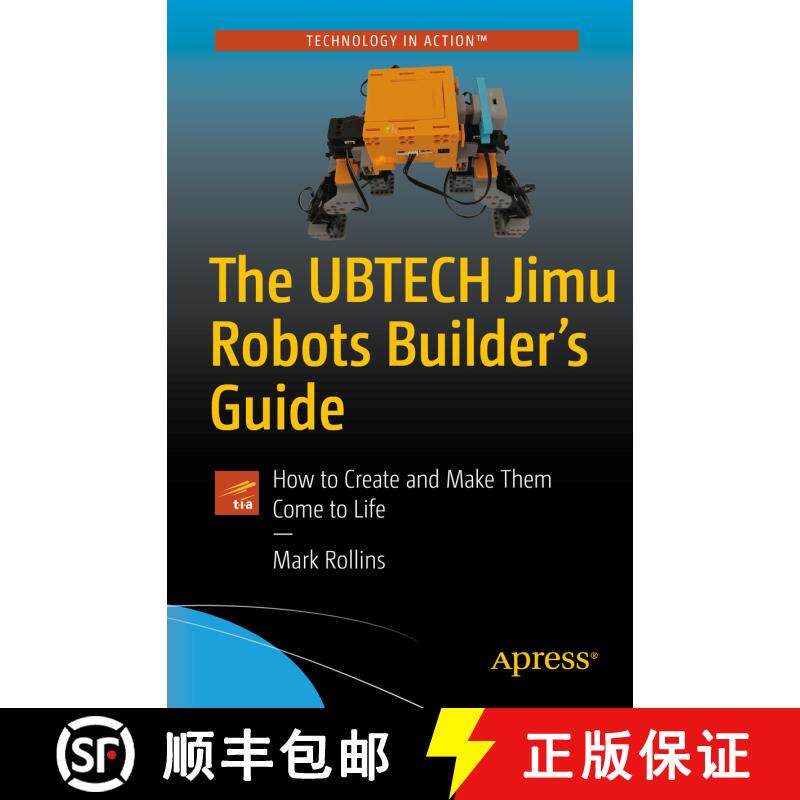【3-4周达】The UBTECH Jimu Robots Builder's Guide : How to Create and Make Them Come to Life (1st ed.) [9781484229248]