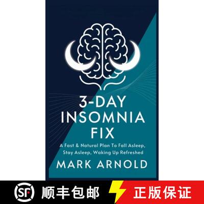 【3-4周达】3-Day Insomnia Fix: A Fast & Natural Plan to Fall Asleep, Stay Asleep, and Wake Up Energized [9798349271809]