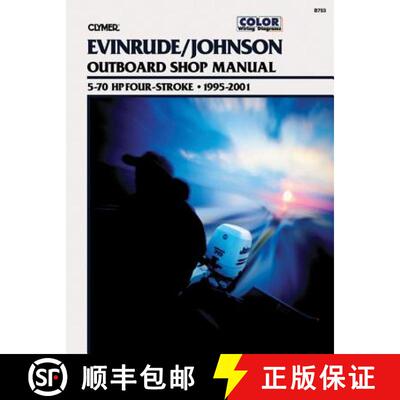【3-4周达】Evinrude/Johnson Outboard Shop Manual 5-70 HP Four-Stroke: 1995-2001 (Clymer Marine Repair... [9780892878048]