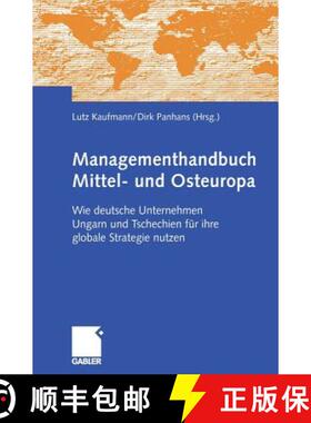 【3-4周达】Managementhandbuch Mittel- Und Osteuropa: Wie Deutsche Unternehmen Ungarn Und Tschechien F... [9783834903921]
