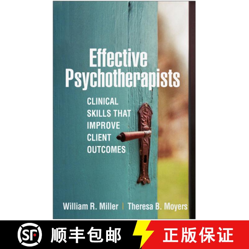 【3-4周达】Effective Psychotherapists: Clinical Skills That Improve Client Outcomes [9781462545353]