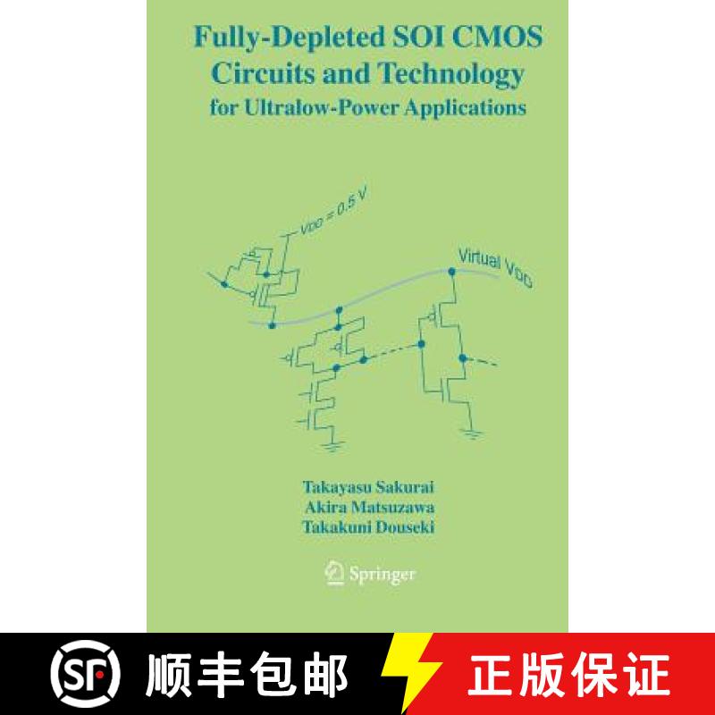 【3-4周达】Fully-Depleted Soi CMOS Circuits and Technology for Ultralow-Power Applications [9781441939777]