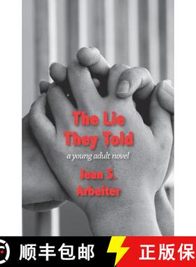 【3-4周达】The Lie They Told: A Young Adult Novel [9781938812590]