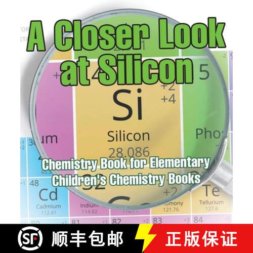 【3-4周达】精装 A Closer Look at Silicon - Chemistry Book for Elementary | Children's Chemistry Books [9798869413062]