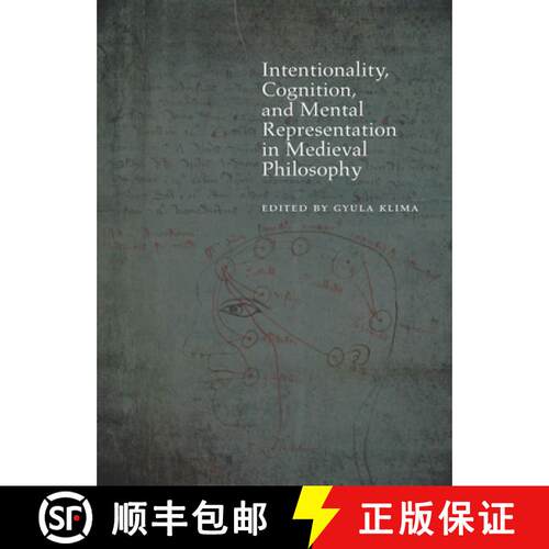 【3-4周达】Intentionality, Cognition, and Mental Representation in Medieval Philosophy [9780823262755]