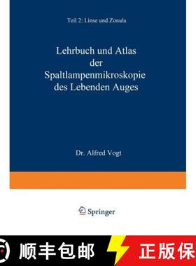 【3-4周达】Lehrbuch und Atlas der Spaltlampenmikroskopie des Lebenden Auges: Mit Anleitung zur Techni... [9783540011521]