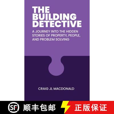 【3-4周达】The Building Detective: A Journey Into the Hidden Stories of Property, People, and Problem... [9781763895218]