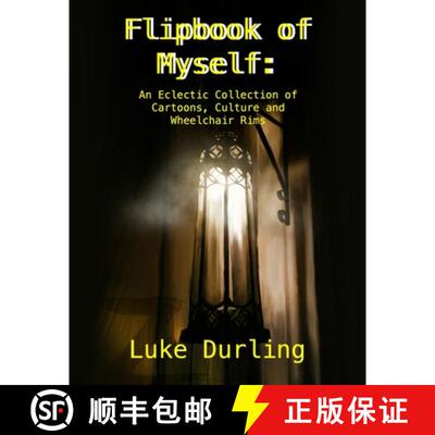 【3-4周达】Flipbook of Myself: An Eclectic Collection of Cartoons, Culture and Wheelchair Rims [9781329247604]