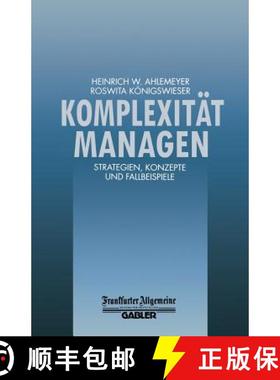 【3-4周达】Komplexität Managen : Strategien, Konzepte und Fallbeispiele (Softcover reprint of the or... [9783663058755]