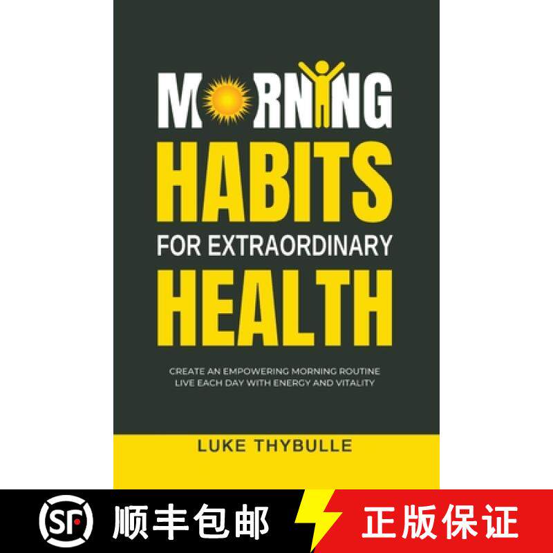【3-4周达】Morning Habits For Extraordinary Health: Create An Empowering Morning Routine, Live Each D... [9798215498507]