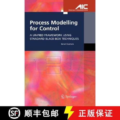 【3-4周达】Process Modelling for Control : A Unified Framework Using Standard Black-box Techniques [9781852339180]