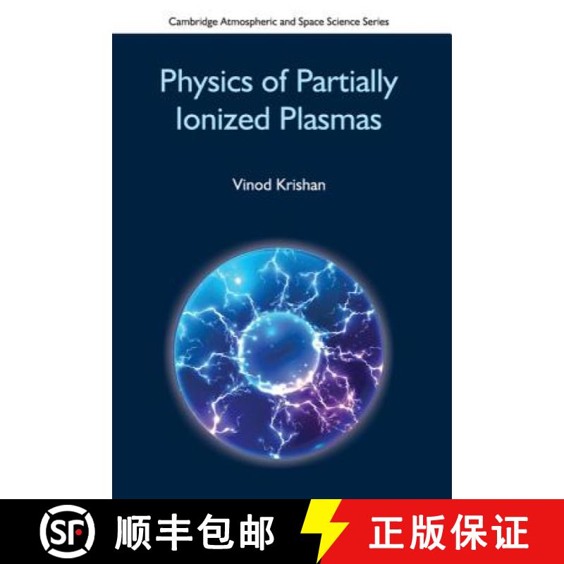 【3-4周达】Physics of Partially Ionized Plasmas: - Physics of Partially Ionized Plasmas [9781107117396]