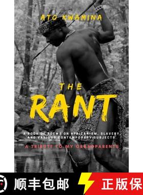 【3-4周达】The Rant: A Book of Poems on Africanism, Slavery, and Various Contemporary Subjects. [9781387146222]