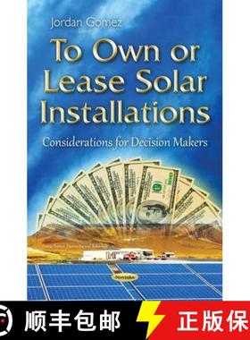 【3-4周达】To Own or Lease Solar Installations: Considerations for Decision Makers [9781634830805]