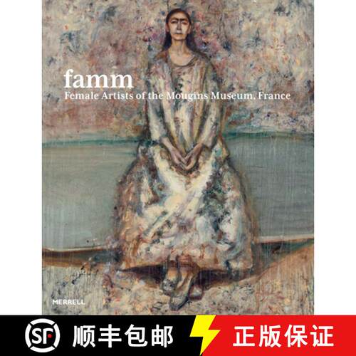 【3-4周达】精装 Famm: Female Artists of the Mougins Museum, France [9781858947181]