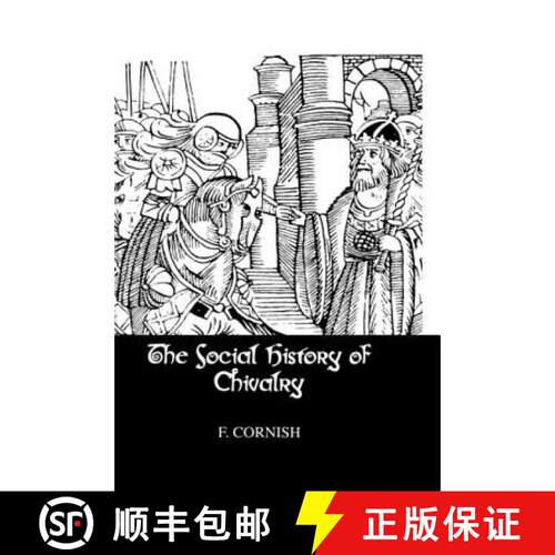 【3-4周达】精装 The Social History Of Chivalry [9780710309204]