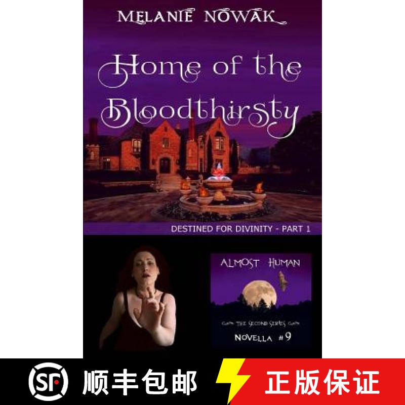 预订 Home of the Bloodthirsty: (Destined for Divinity - Part 1) [9781944303181]