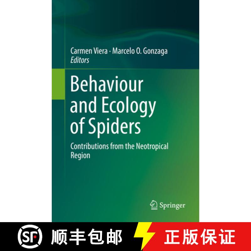 【3-4周达】Behaviour and Ecology of Spiders: Contributions from the Neotropical Region [9783319657165]