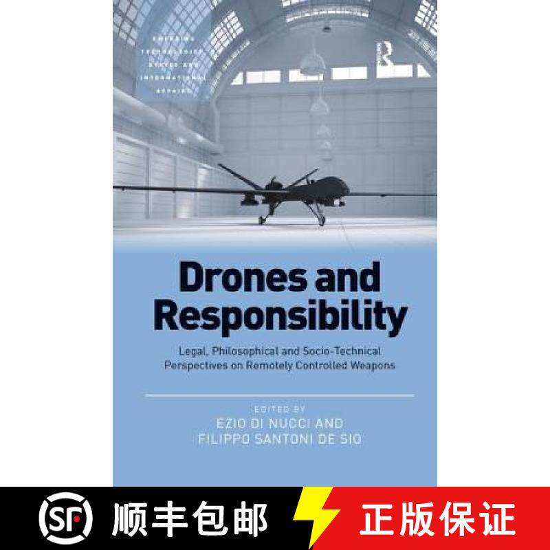 【3-4周达】Drones and Responsibility: Legal, Philosophical and Socio-Technical Perspectives on Remote... [9781138390669]