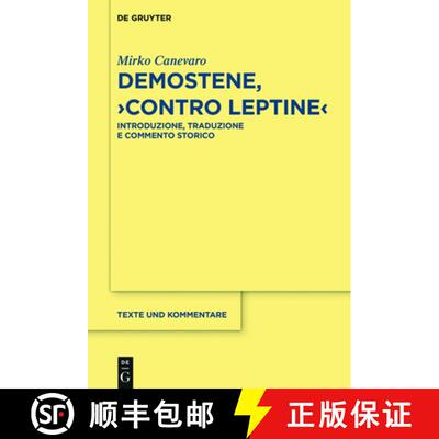【3-4周达】Demostene, Contro Leptine: Introduzione, Traduzione e Commento Storico [9783110488685]