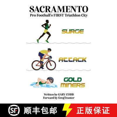 【3-4周达】SACRAMENTO: Pro Football's FIRST Triathlon City [9798330265657]