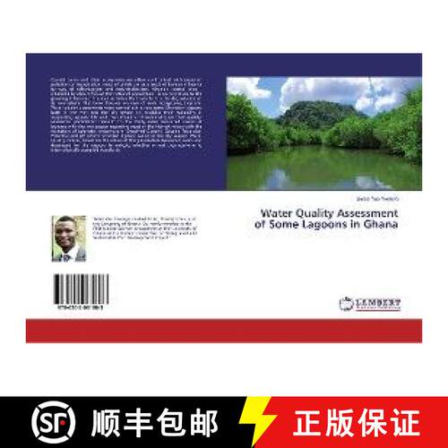 预订 Water Quality Assessment of Some Lagoons in Ghana [9786202061803]