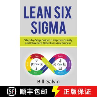预订 Lean Six Sigma: Step-by-Step Guide to Improve Quality and Eliminate Defects in Any Process. [9781087864785]