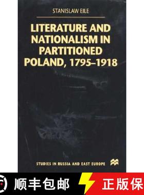 【3-4周达】Literature and Nationalism in Partitioned Poland, 1795-1918 [9780312231590]