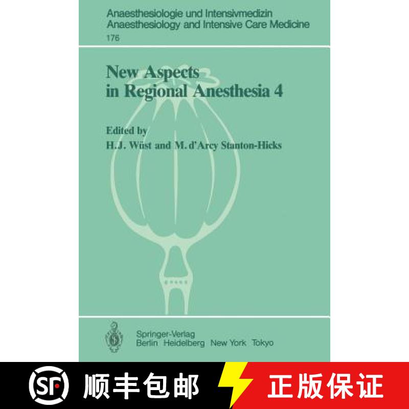 【3-4周达】New Aspects in Regional Anesthesia 4 : Major Conduction Block: Tachyphylaxis, Hypotension,... [9783540159384]