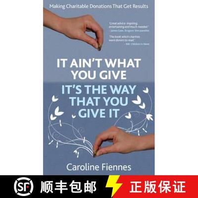 【3-4周达】It Ain't What You Give, It's the Way That You Give It: Making Charitable Donations That Ge... [9780957163300]