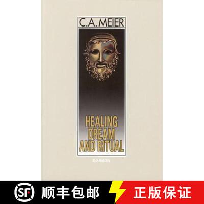 现货 疗愈梦与仪式 Healing Dream and Ritual: Ancient Incubation and Modern Psychotherapy [9783856307271]