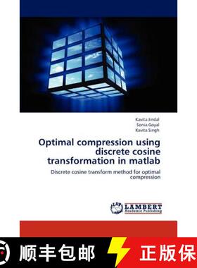 预订 Optimal compression using discrete cosine transformation in matlab [9783847339809]