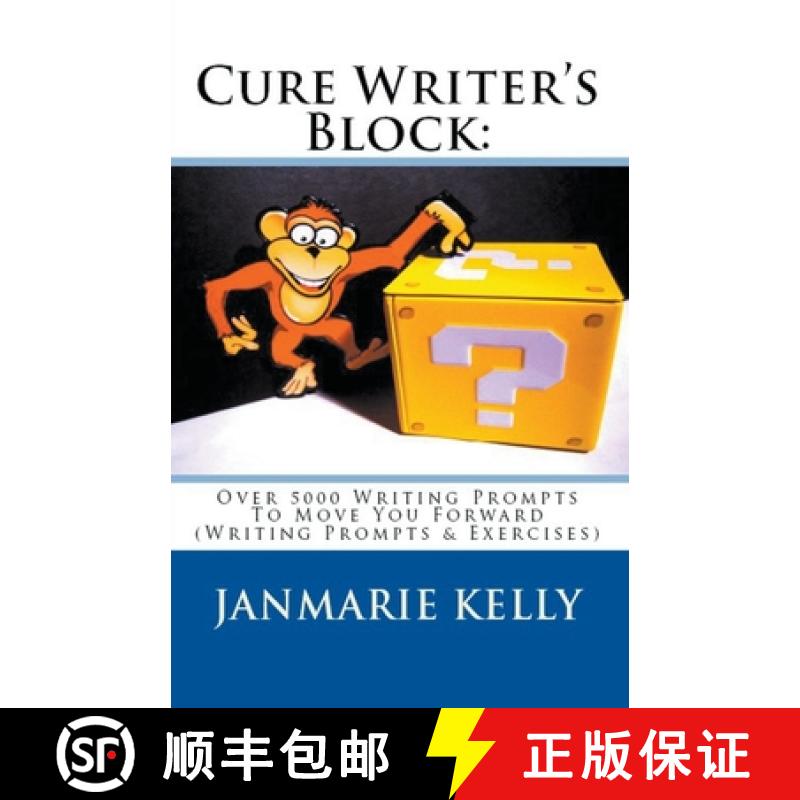 【3-4周达】Cure Writer's Block: Over 5000 Writing Prompts To Move You Forward (Writing Prompts & Exer... [9798201514129]