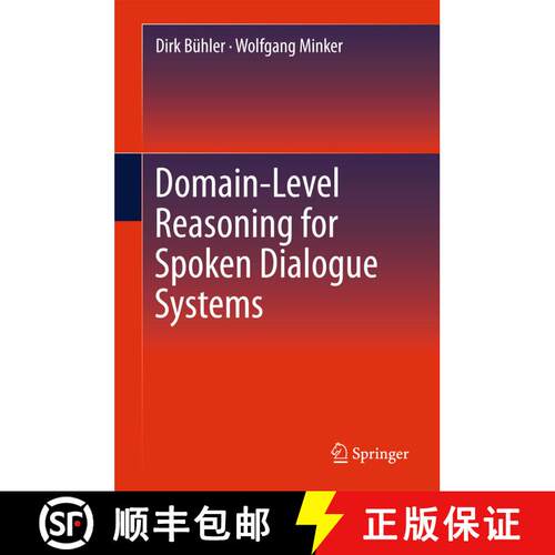 【3-4周达】Domain-Level Reasoning for Spoken Dialogue Systems [9781489991485]